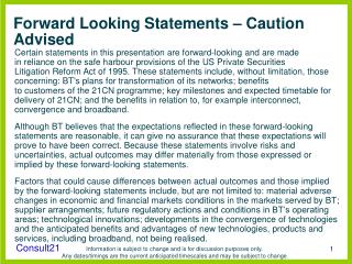 Forward Looking Statements – Caution Advised