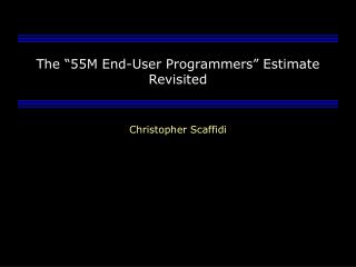 The “55M End-User Programmers” Estimate Revisited