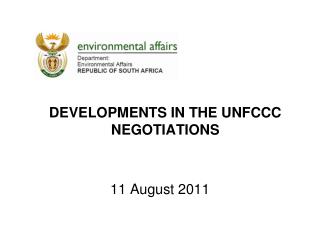 Developments in the UNFCCC NEGOTIATIONS
