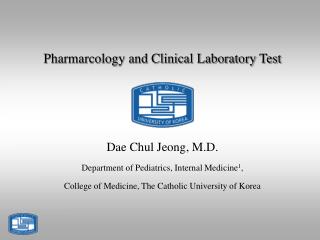 Pharmarcology and Clinical Laboratory Test