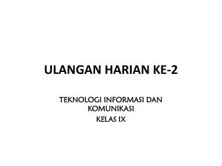 ULANGAN HARIAN KE-2