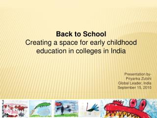 Presentation by- Priyanka Zutshi Global Leader, India September 15, 2010