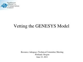 Vetting the GENESYS Model
