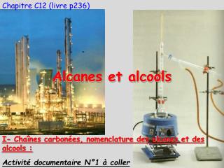 Chapitre C12 (livre p236) Alcanes et alcools