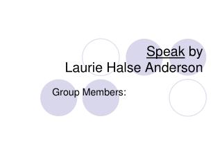 Speak by Laurie Halse Anderson