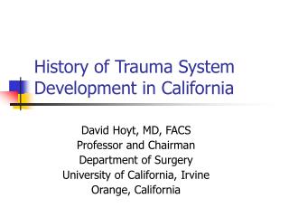 History of Trauma System Development in California