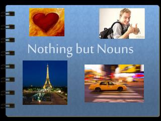 Nothing but Nouns