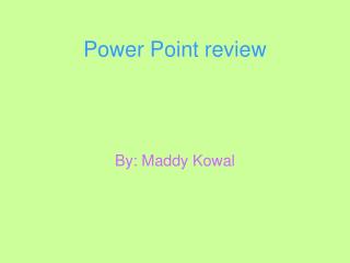 Power Point review