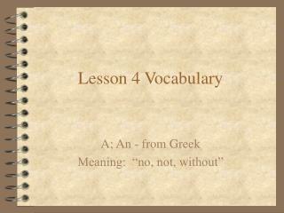 Lesson 4 Vocabulary