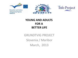 YOUNG AND ADULTS FOR A BETTER LIFE