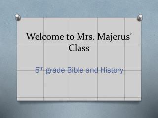 Welcome to Mrs. Majerus’ Class
