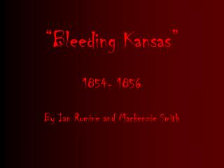 “Bleeding Kansas”