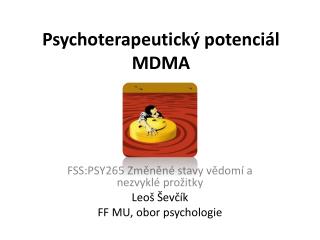 Psychoterapeutický potenciál MDMA