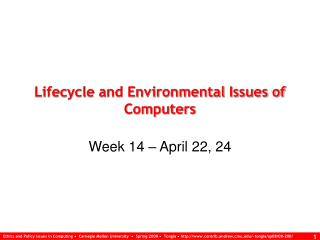 Lifecycle and Environmental Issues of Computers