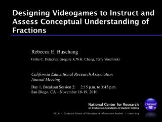Designing Videogames to Instruct and Assess Conceptual Understanding of Fractions