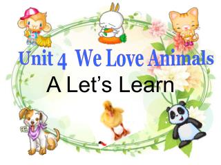 Unit 4 We Love Animals