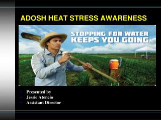 ADOSH HEAT STRESS AWARENESS