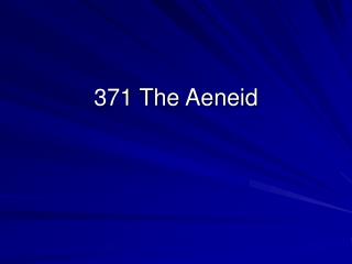 371 The Aeneid
