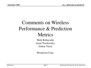 Comments on Wireless Performance &amp; Prediction Metrics