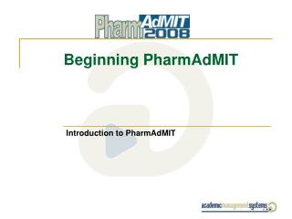 Beginning PharmAdMIT