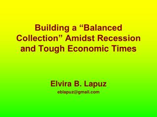Building a “Balanced Collection” Amidst Recession and Tough Economic Times
