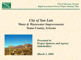 City of San Luis Water &amp; Wastewater Improvements Yuma County, Arizona