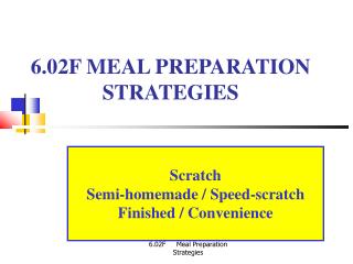 6.02F MEAL PREPARATION STRATEGIES