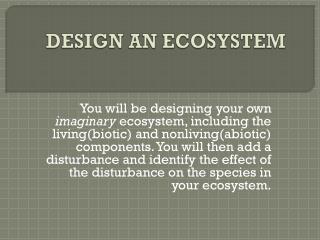 DESIGN AN ECOSYSTEM