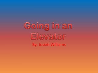 Going in an Elevator