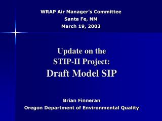 Update on the STIP-II Project: Draft Model SIP