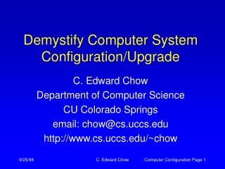 Demystify Computer System Configuration/Upgrade