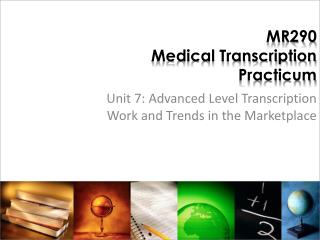 MR290 Medical Transcription Practicum