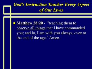 God’s Instruction Touches Every Aspect of Our Lives