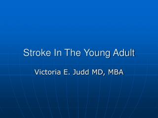Stroke In The Young Adult