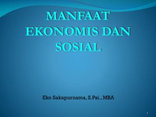 MANFAAT EKONOMIS DAN SOSIAL