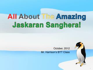 October, 2012 Mr. Harrison’s BTT Class