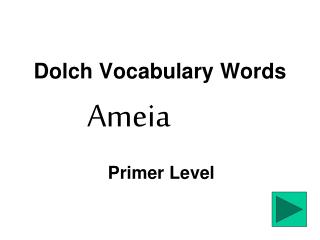 Dolch Vocabulary Words