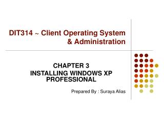 DIT314 ~ Client Operating System &amp; Administration