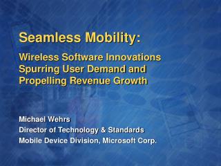 Seamless Mobility: