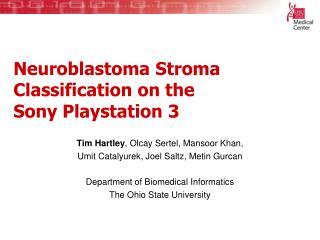 Neuroblastoma Stroma Classification on the Sony Playstation 3