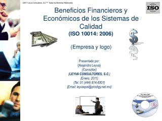 Beneficios Financieros y Económicos de los Sistemas de Calidad (ISO 10014: 2006)