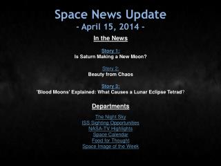 Space News Update - April 15, 2014 -