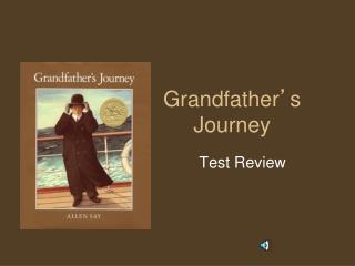 Grandfather ’ s Journey