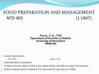 FOOD PREPARATION AND MANAGEMENT NTD 403 						(1 UNIT)