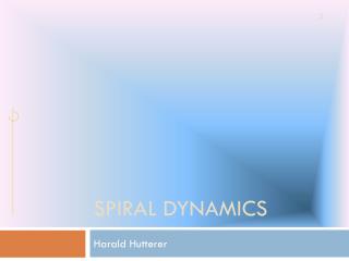 Spiral Dynamics