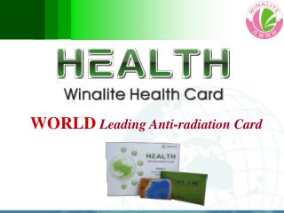WORLD Leading Anti-radiation Card