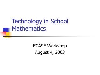 Technology in School Mathematics