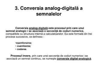 3. Conversia analog-digitală a semnalelor