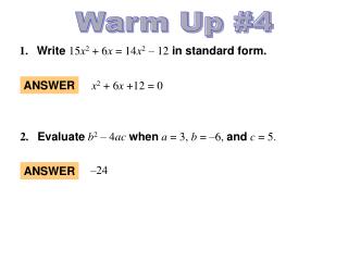 1.	 Write 15 x 2 + 6 x = 14 x 2 – 12 in standard form.