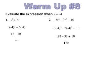 Evaluate the expression when x = – 4